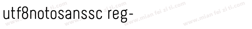 utf8notosanssc reg字体转换